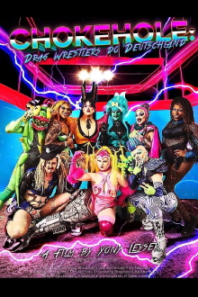 Chokehole: Drag Wrestlers do Deutschland Trailer