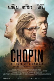 Chopin. I Am Not Afraid of Darkness Trailer