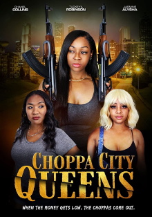 Choppa City Queens Trailer