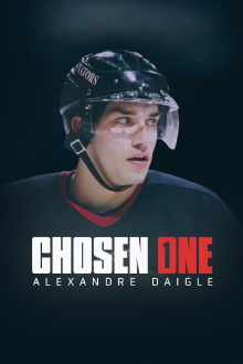 Chosen One: Alexandre Daigle Trailer