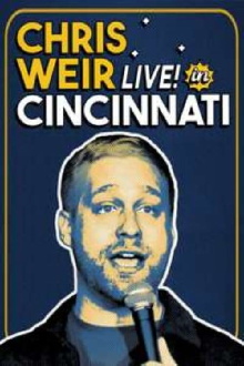 Chris Weir: Live in Cincinnati Trailer