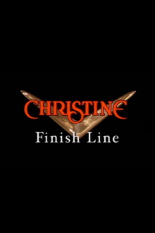 Christine: Finish Line Trailer