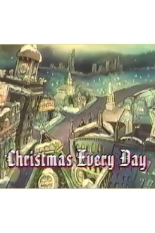 Christmas Every Day Trailer