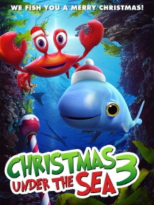 Christmas Under The Sea 3 Trailer