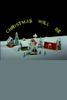 Christmas Will Be Trailer