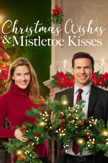 Christmas Wishes & Mistletoe Kisses Trailer