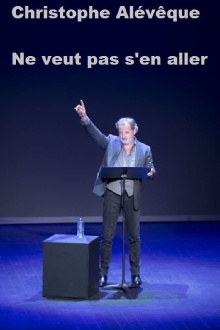 Christophe Alévêque ne veut pas s'en aller Trailer