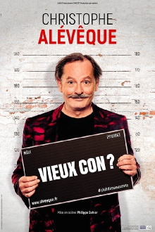 Christophe Alévêque - Vieux Con ? Trailer