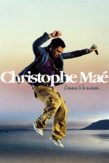 Christophe Maé : Comme à la maison Trailer