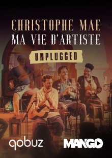 Christophe Maé - Ma Vie d'Artiste - Unplugged Trailer