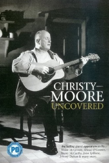 Christy Moore - Uncovered Trailer