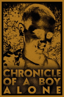 Chronicle of a Boy Alone Trailer