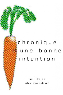 Chronique d'une bonne intention Trailer