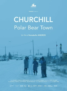 Churchill, Polar Bear Town Trailer