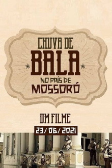 Chuva de Bala no País de Mossoró Trailer
