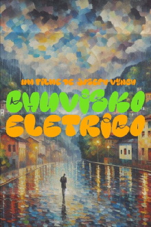 Chuvisko Elétrico Trailer
