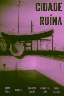 Cidade Ruína Trailer