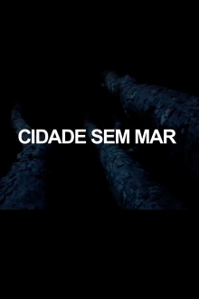 Cidade Sem Mar Trailer