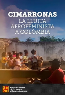 Cimarronas. La lluita afrofeminista a Colòmbia Trailer