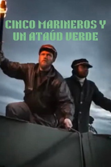 Cinco marineros y un ataúd verde Trailer