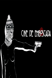 Cine de Emboscada Trailer