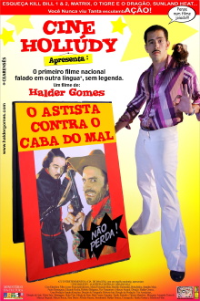 Cine Holiúdy - O Astista Contra o Caba do Mal Trailer