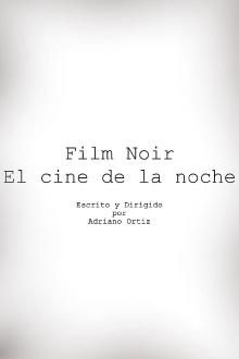 Cine Noir, The Films of the Night Trailer