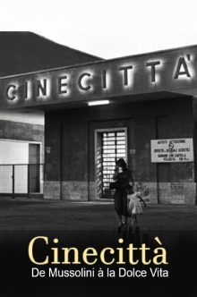Cinecittà, de Mussolini à la Dolce Vita Trailer