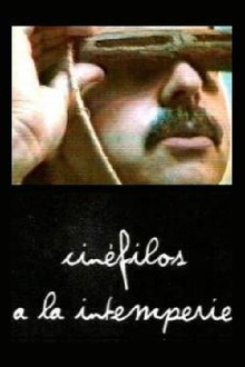 Cinéfilos a la intemperie Trailer