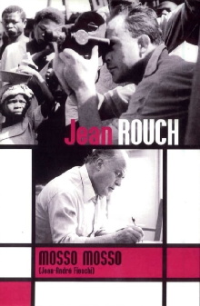 Cinéma, de notre temps: Mosso, mosso (Jean Rouch comme si...) Trailer