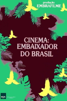 Cinema: Embaixador do Brasil Trailer
