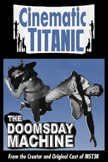 Cinematic Titanic: Doomsday Machine Trailer