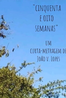 Cinquenta e oito semanas Trailer