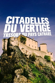Citadelles du vertige: trésors du pays Cathare Trailer