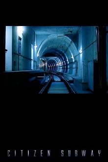 Citizen Subway Trailer