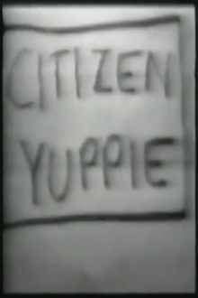 Citizen Yuppie Trailer
