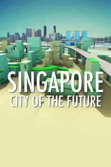 City of the Future: Singapore Trailer