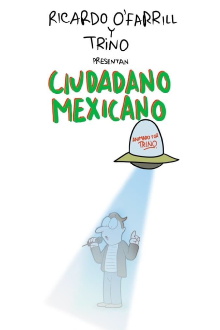 Ciudadano Mexicano (Animado por Trino) Trailer