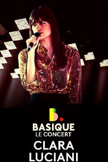 Clara Luciani - Basique, Le Concert Trailer