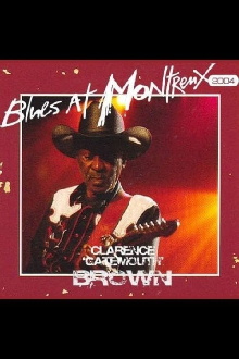 Clarence Gatemouth Brown: Live At Montreux 2004 Trailer
