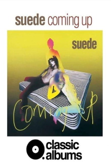 Classic Albums: Suede - Coming Up Trailer