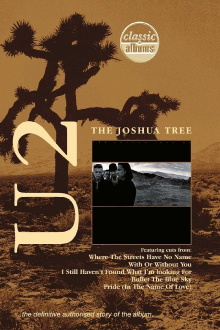 Classic Albums: U2 - The Joshua Tree Trailer