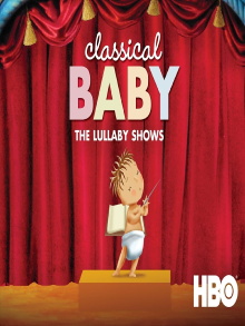 Classical Baby: The Lullaby Show Trailer