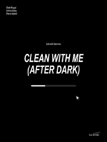 Clean With Me (After Dark) Trailer