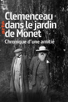 Clémenceau dans le jardin de Monet: Chronique d'une amitié Trailer