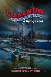 Clementon Park : A Dying Breed (Final Release) Trailer