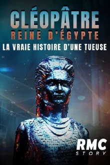 Cléopâtre reine d'Égypte : la vraie histoire d'une tueuse Trailer