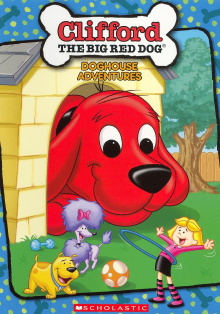 Clifford the Big Red Dog: Clifford's Doghouse Adventures Trailer