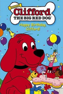 Clifford the Big Red Dog: Happy Birthday, Clifford! Trailer