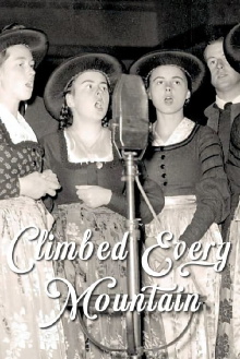 Climbed Every Mountain: The Story Behind the Sound of Music Trailer